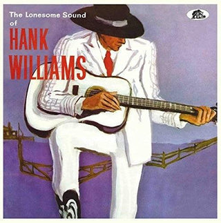 Hank Williams- Lonesome Sound