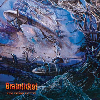Brainticket- Past Present & Future
