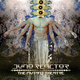 the album cover for Juno Reactor - Mutant Theatre