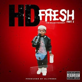 the album cover for Hd & Dj Fresh - Fresh Pt. 2: Enlightenment [Digipak]