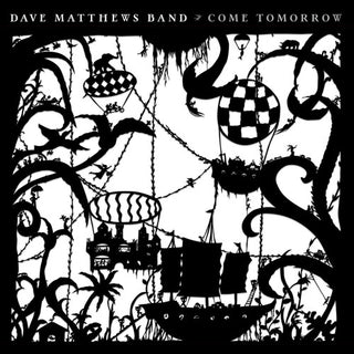 the album cover for Dave Matthews Band - Come Tomorrow