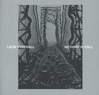 the album cover for Leon Vynehall - Nothing Is Still