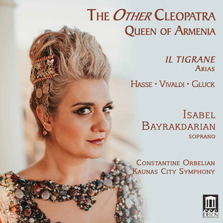 the album cover for Gluck / Bayrakdarian / Kaunas City Symphony - Other Cleopatra