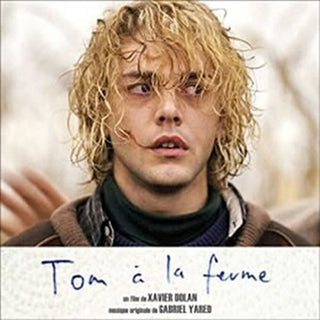 the album cover for Yared, Gabriel - Tom A La Ferme (Tom at the Farm) (Original Soundtrack)