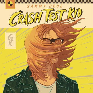 Sammy Brue- Crash Test Kid