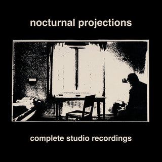 Nocturnal Projections- Complete Studio Recordings