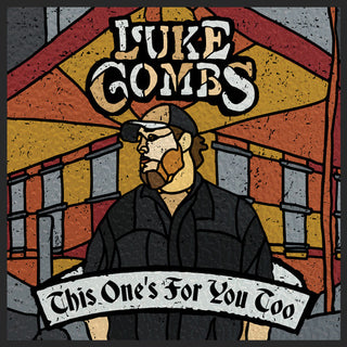 the album cover for Luke Combs - This One's for You Too [Deluxe]