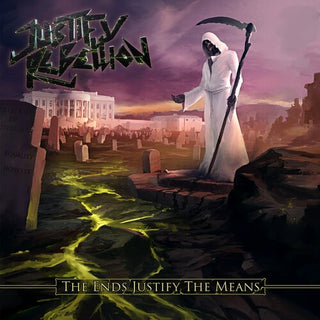Justify Rebellion- Ends Justify The Means