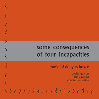 the album cover for Boyce / Trio Cavatina - Some Consequences of Four Incapacities