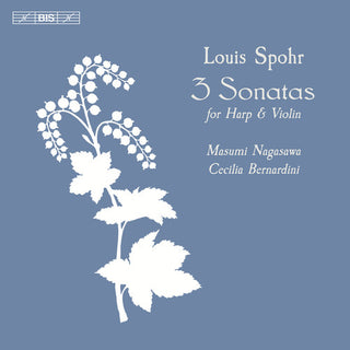 the album cover for Spohr / Nagasawa / Bernardini - 3 Sonatas for Harp & Violin