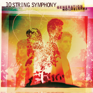 the album cover for 10 String Symphony - Generation Frustration