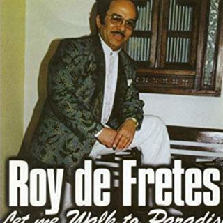 the album cover for Roy de Fretes - Let Me Walk To Paradise