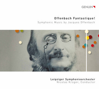 the album cover for Offenbach / Leipziger Symphonieorchester / Kruger - Offenbach Fantastique