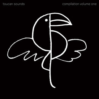 Toucan Sounds- Compilation Volume One
