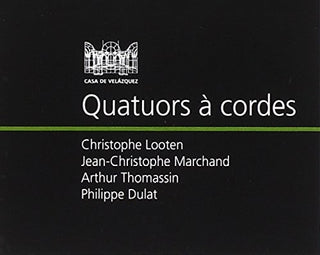 the album cover for Quatuors a Cordes / Various - Quatuors a Cordes