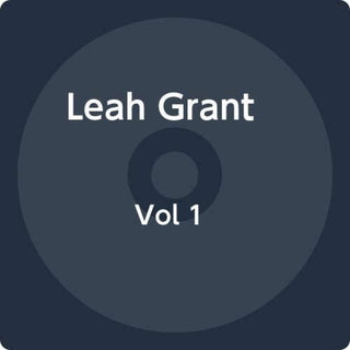 the album cover for Leah Grant - Vol 1