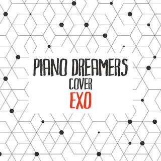 the album cover for Piano Dreamers - Piano Dreamers Cover EXO