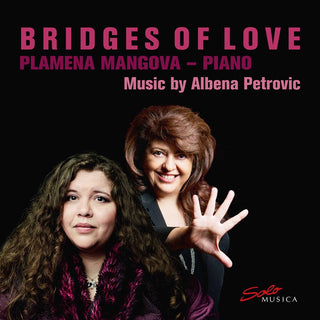 the album cover for Petrovic / Plamena Mangova - Bridges of Love
