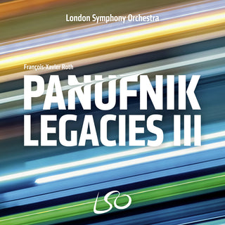 the album cover for London Symphony Orchestra / Francois-Xavier Roth - Panufnik Legacies III