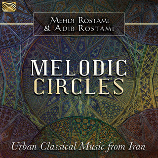 the album cover for Mehdi Rostami / Rostami,Adib - Melodic Circles