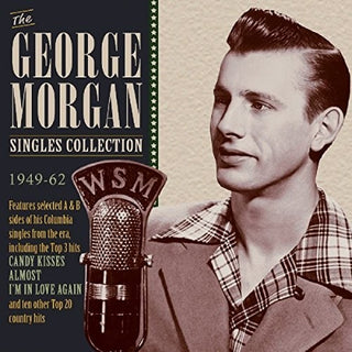 the album cover for George Morgan - Singles Collection 1949-62