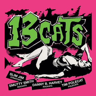 13 Cats- 13 Tracks - Limited Edition Pink Vinyl