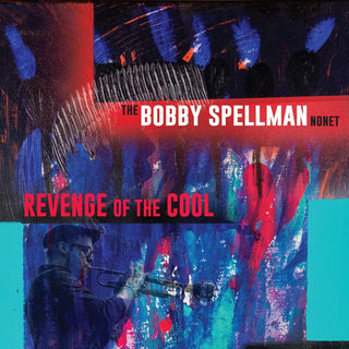 the album cover for Bobby Spellman - Revenge Of The Cool