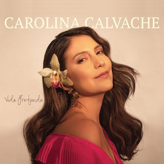 the album cover for Carolina Calvache - Vida Profunda
