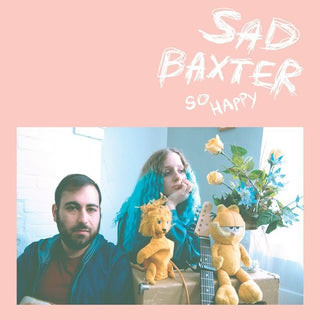 the album cover for Sad Baxter - So Happy