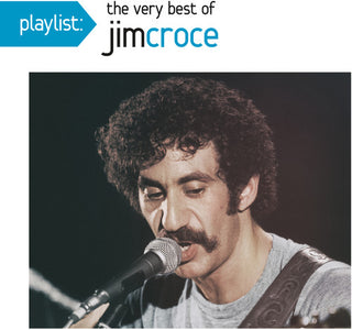 the album cover for Jim Croce - Playlist: Best Of