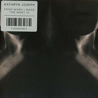 the album cover for Kathryn Joseph - From When I Wake The Want Is