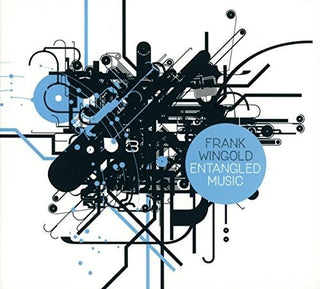 the album cover for Frank Wingold - Entangled Music