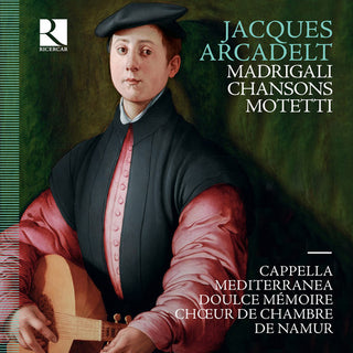the album cover for Arcadelt - Motteti / Madrigali / Chansons