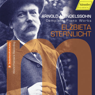 the album cover for Mendelssohn / Sternlicht - Complete Piano Works