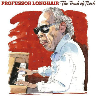 the album cover for Professor Longhair - The Bach Of Rock [2CD]