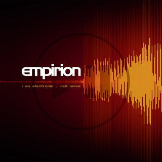 the album cover for Empirion - I Am Electronic / Red Noise [Digipak]