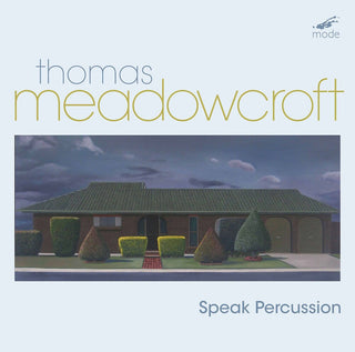the album cover for Meadowcroft / Speak Percussion - Perucssion Music