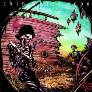 the album cover for Thin White Rope - In The Spanish Cave