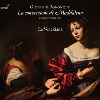 the album cover for Bononcini / Palomba / Venexiana - Conversione Di Maddalena