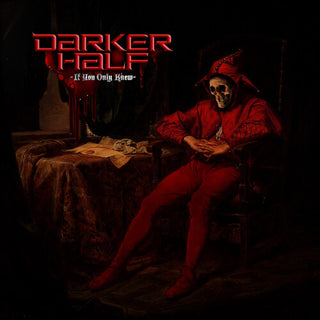 Darker Half- If You Only Knew