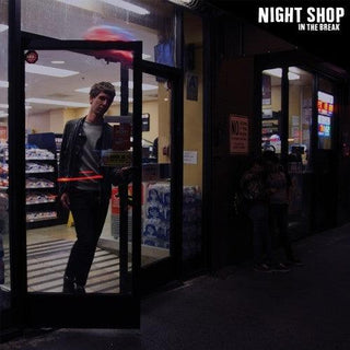 Night Shop- In The Break