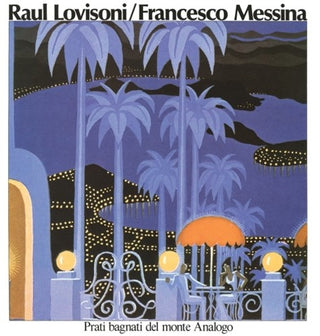 the album cover for Raul Lovisoni / Francesco Messina - Prati Bagnati Del Monte Analogo
