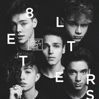 the album cover for Why Don't We - 8 Letters