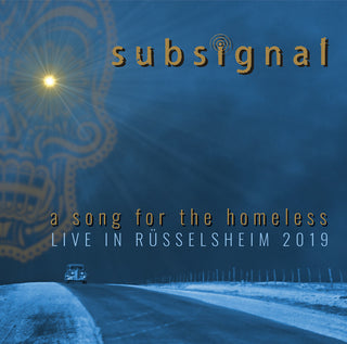 the album cover for Subsignal - A Song For The Homeless - Live In Russelsheim 2019