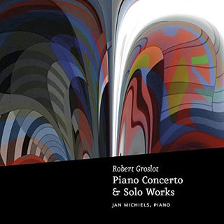 the album cover for Michiels - Piano Concerto & Solo Works