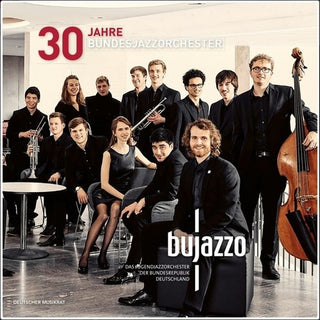 the album cover for BuJazzO - 30 Jahre Bundesjazzorchester