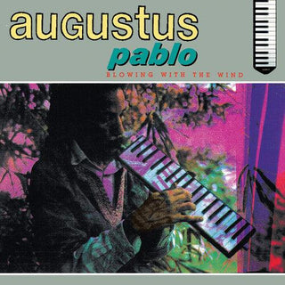 Augustus Pablo- Blowing With The Wind