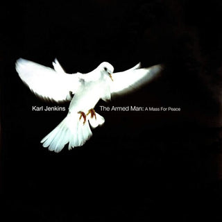 Karl Jenkins- Jenkins: The Armed Man - A Mass For Peace