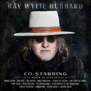 Ray Wylie Hubbard- Co-Starring