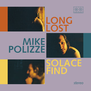 Mike Polizze- Long Lost Solace Find